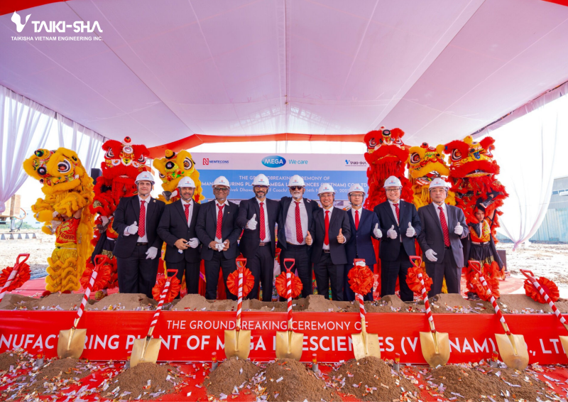 Groundbreaking Ceremony of Mega Lifesciences Vietnam Manufacturing Plant: a Strategic Milestone in The Partnership between Taikisha Vietnam, Newtecons and Mega Lifesciences